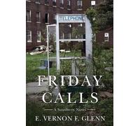 E Vernon F Glenn Friday Calls (Copertina rigida)