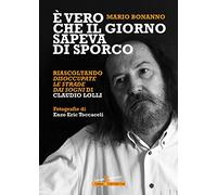 È vero che il giorno sapeva di sporco