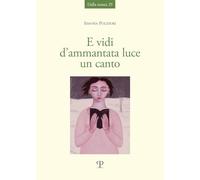 E vidi d'ammantata luce un canto