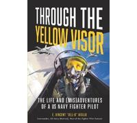 E Vincent Jell-O Aiello Through the Yellow Visor (Tascabile)