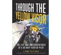 E Vincent Jell-O Aiello Through the Yellow Visor (Tascabile)