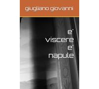 e' viscere e' napule