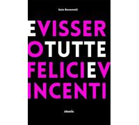 E vissero tutte felici e vincenti