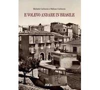 E volevo andare in Brasile