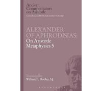 E.W. Dooley Alexander of Aphrodisias: On Aristotle Metaphysics 5 (Tascabile)