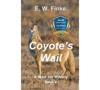 E. W. Finke E W Finke Coyote's Wail (Tascabile) Peter Joe Mystery