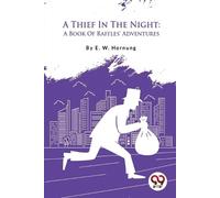 E. W. Hornung A Thief in the Night (Tascabile)