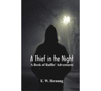 E. W. Hornung A Thief in the Night: (Tascabile)