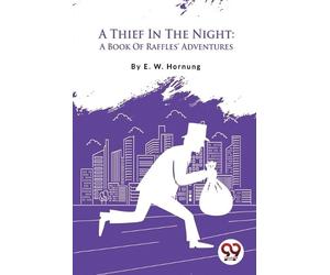 E. W. Hornung A Thief in the Night (Tascabile)