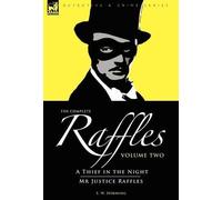 E. W. Hornung E W Hornung The Complete Raffles (Copertina rigida)