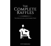 E W Hornung The Complete Raffles (Tascabile)