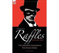 E W Hornung The Complete Raffles (Tascabile) Detective & Crime