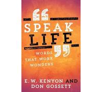 E. W. Kenyon Don Gossett Speak Life (Tascabile)