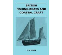 E. W. White British Fishing-Boats and Coastal Craft (Tascabile)