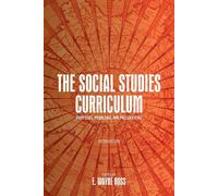 E. Wayne Ross The Social Studies Curriculum (Copertina rigida)
