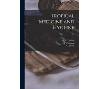 E Wilkinson Tropical Medicine and Hygiene; v.2 (Tascabile)