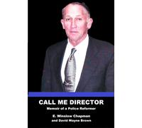 E Winslow Chapman David Wayne Brown Call Me Director (Copertina rigida)