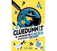 E.Z. Case E.Z. Case Cluedunnit: 5-minute Easter Puzzles for Kids (Tascabile)