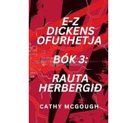 E-Z DICKENS OFURHETJA BÓK 3 ICELANDIC EDITION E-Z DICKENS SERIES: RAUTA HERBERGIÐ