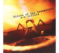 E-Z Rollers - Titles of the Unexpected