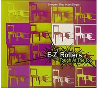 E-Z Rollers - Tough at the Tough