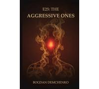 E25: The Aggressive Ones: Understanding Anger, Power, and Protection in the Age of Comfort