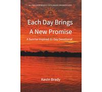 Each Day Brings a New Promise: A Sunrise Inspired 31-Day Devotional