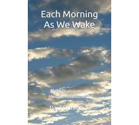 Each Morning As We Wake: Eight Dialogues on Human Relationship