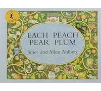 Each Peach Pear Plum: The classic 'I spy' board book