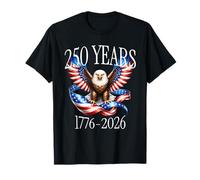 Eagle And Flag 250 Years 1776-2026 250th Birthday Maglietta