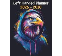 Eagle Left Handed Planner: 5 Year Monthly | Large 60 Month Calendar | Gift For People Who Love Avian Animals, Bird of Prey Lovers | Ideal for ... and Busy Individuals | 8.5 x 11 Inches | v1