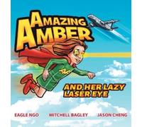 Eagle Ngo Mitchell Bagley Jason Cheng Amazing Amber (Copertina rigida)