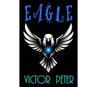 EAGLE: The Hope We Keep, The Price We Pay
