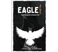 EAGLE: The Shadow Operative