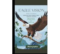 Eagle Vision Journal: 2026-2027 Daily, Weekly and Monthly Planner