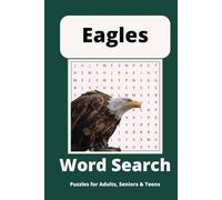 Eagle Word Search Puzzle Book: Word Searches With Easy to Read Print about Our National Symbol, Birds and Raptors and More | 6x9 inches, 110 pages | ... for Vacations, Holidays and Free Times