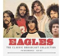EAGLES - CLASSIC BROADCAST COLLECTION 3CD - 3CD - K72z