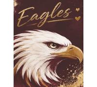 Eagles Daily Planner 2026-2027: Academic & Life Organizer for Teens, Students, Teachers, Parents & Eagles Fans | 8x10 Daily Planner with Year-at-a-Glance Calendar, Goal Tracking & Notes Pages