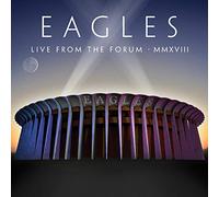 The Eagles Live from the Forum MMXVIII (CD) Album with DVD