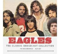 Eagles The Classic Broadcast Collection: FM Recordings (CD) Album
