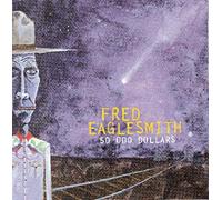 Eaglesmith, Fred - 50-Odd Dollars