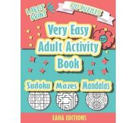 Eaha Editions Very Easy Adult Activity Book - Large Print - 120 Puzz (Tascabile)