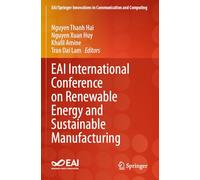 EAI International Conference on Renewable Energy and Sustainable Manufacturing