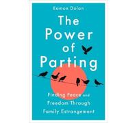 Eamon Dolan The Power of Parting (Copertina rigida)
