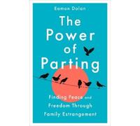Eamon Dolan The Power of Parting (Tascabile)