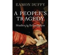 Eamon Duffy A People’s Tragedy (Copertina rigida)