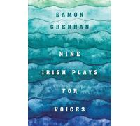 Eamon Grennan Nine Irish Plays for Voices (Copertina rigida)