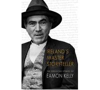 Eamon Kelly Ireland's Master Storyteller (Tascabile)
