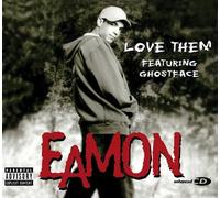 Eamon - Love Them Feat. Ghostface [Import]