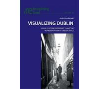 Eamon Maher Visualizing Dublin (Tascabile) Reimagining Ireland